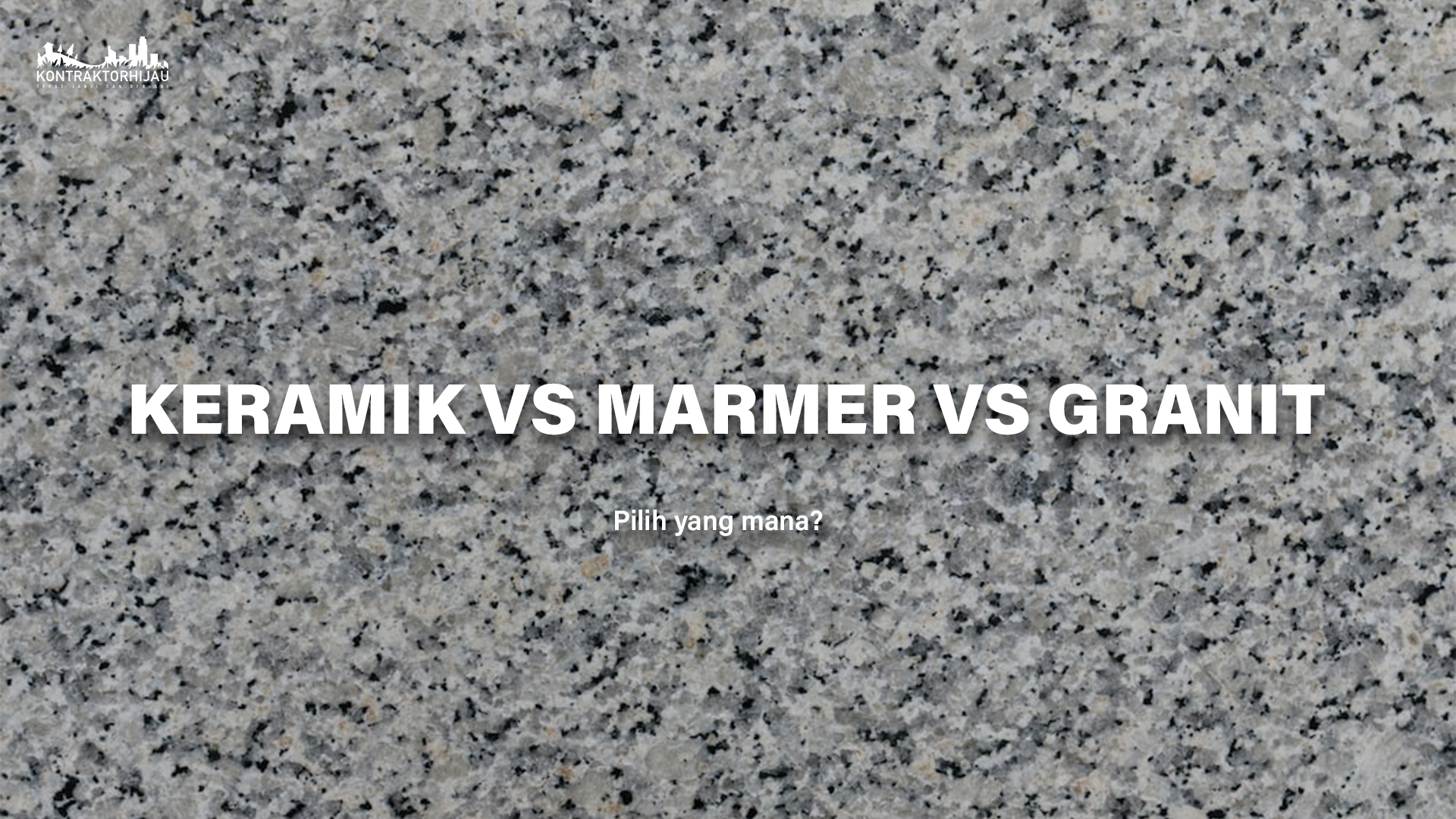 Keramik vs Marmer vs Granit, Pilih Finishing Yang Mana?